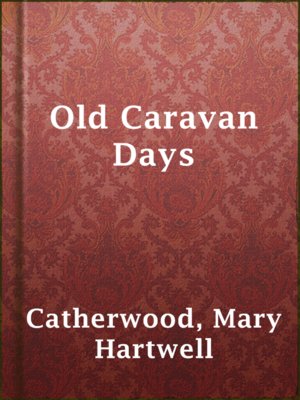 cover image of Old Caravan Days